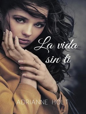 cover image of La vida sin ti